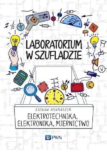 Okładka książki laboratorium w szufladzie. elektrotechnika, elektronika, miernictwo